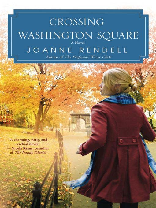 Title details for Crossing Washington Square by Joanne Rendell - Available